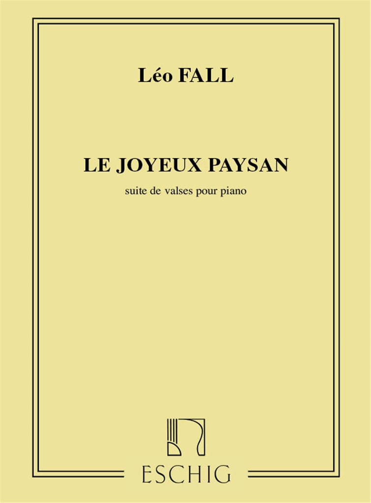 Le Joyeux Paysan. Suite De Valses Pour Piano